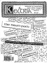 Cover of Keltria Journal #33 - A collage of text about the Druid Path, the Seer's Path, the Bardic Path, Future Themes, and From within the Standing Stones.